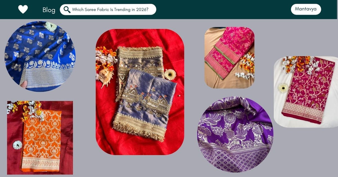 Which Saree Fabric Is Trending in 2026? The Ultimate Style Guide