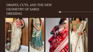 Drapes, Cuts, and the New Geometry of Saree Dressing